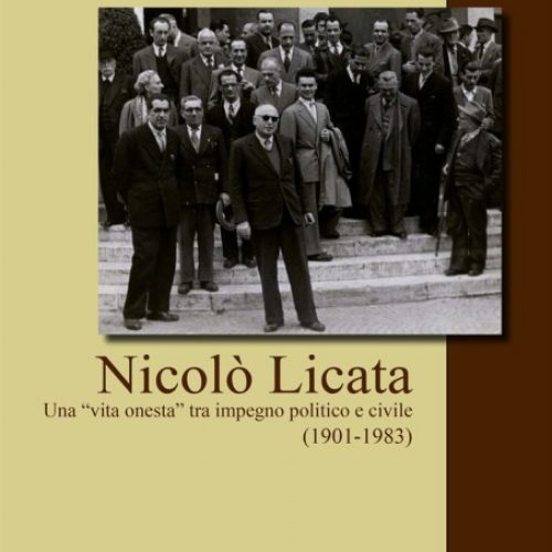 Nicolò Licata. Una vita onesta tra impegno politico e civile. (1901-1983)