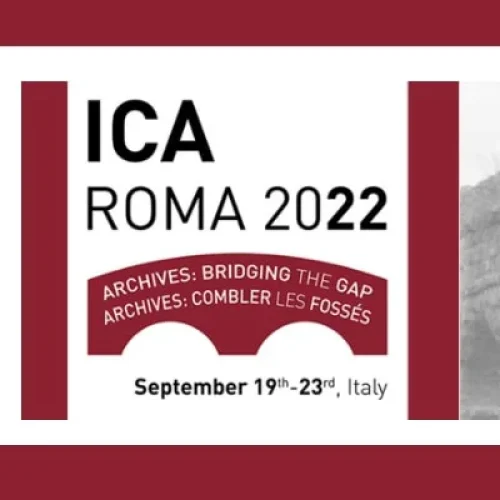 ICA - 9a Conferenza dell’International Council on Archives – Roma, 19 – 23 settembre 2022